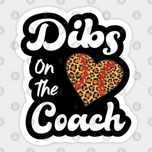 DIBS ON THE COACH FUNNY BASEBALL Sticker by TheAwesome